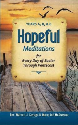 bokomslag Hopeful Meditations for Every Day of Easter Through Pentecost