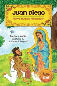 bokomslag Juan Diego: Mary's Humble Messenger