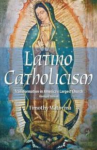 bokomslag Latino Catholicism (Abridged Version)