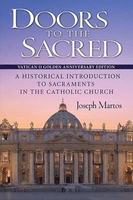 Doors to the Sacred, Vatican II Golden Anniversary Edition 1