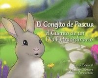 bokomslag El Conejito de Pascua: El Cuento de Un Día Extraordinario