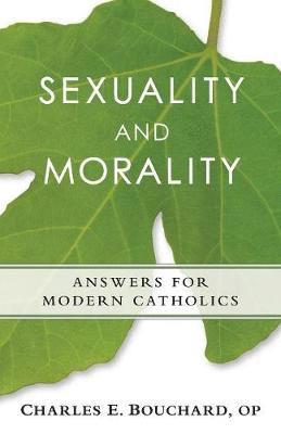 Charles Bouchard - Sexauality and Morality, Häftad