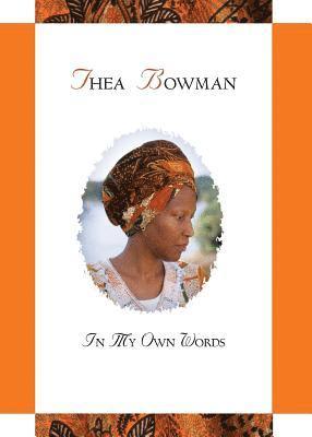 Thea Bowman: In My Own Words 1