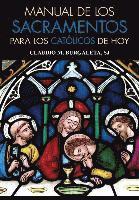 bokomslag Manual de Los Sacramentos Para Los Católicos de Hoy