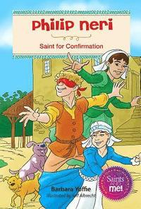 bokomslag Phillip Neri: Saint for Confirmation