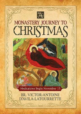 A Monastery Journey to Christmas 1