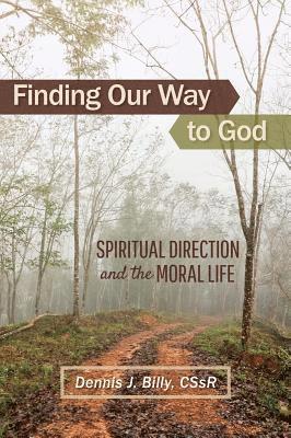 Dennis Billy - Finding Our Way to God, Häftad
