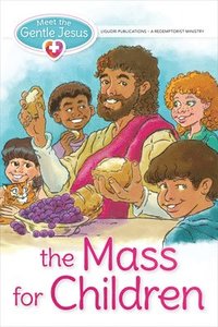bokomslag Meet the Gentle Jesus, the Mass for Children