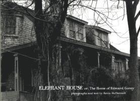 Elephant House or the Home of Edward Gorey