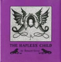bokomslag Edward Gorey the Hapless Child