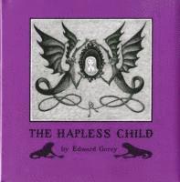 Edward Gorey the Hapless Child 1