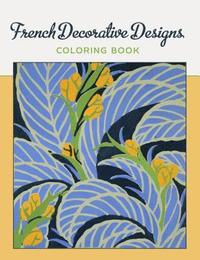 bokomslag French Decorative Designs Coloring Book