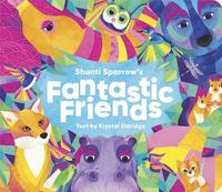 bokomslag Shanti Sparrow Fantastic Friends
