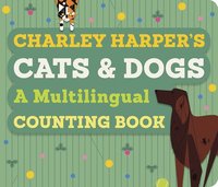 bokomslag Charley Harper's Cats and Dogs: A Multilingual Counting Book