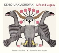 bokomslag Kenojuav Ashevak Life and Legacy