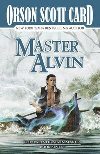 bokomslag Master Alvin: The Tales of Alvin Maker, Book Seven