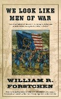 William R. Forstchen - We Look Like Men of War, Häftad