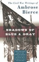 Ambrose Bierce, Brian M. Thomsen - Shadows of Blue and Gray, Häftad