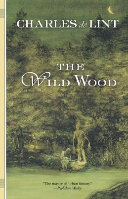 Charles De Lint, Charles de Lint - Wild Wood, Häftad