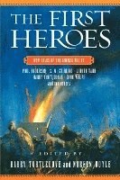 bokomslag The First Heroes: New Tales of the Bronze Age