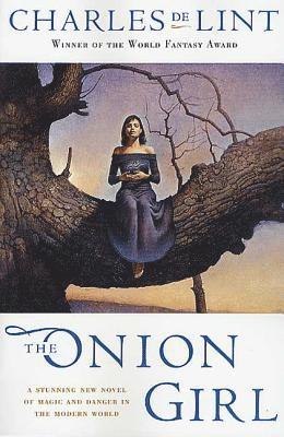 Charles de Lint, Charles De Lint - The Onion Girl, Häftad