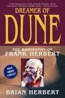 Brian Herbert - Dreamer of Dune: The Biography of Frank Herbert, Häftad