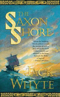 Jack Whyte - The Saxon Shore, Häftad