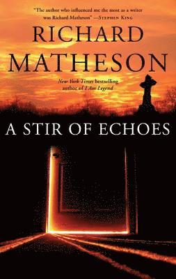 Richard Matheson - A Stir of Echoes, Häftad