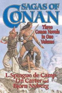 bokomslag Sagas of Conan: Conan the Swordsman/Conan the Liberator/Conan and the Spirder God