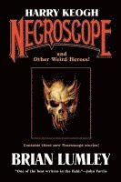 bokomslag Harry Keogh: Necroscope and Other Weird Heroes!