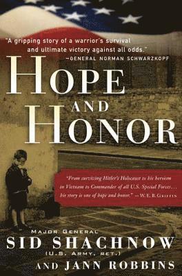 Sid Shachnow, Jann Robbins - Hope and Honor: A Memoir of a Soldier's Courage and Survival, Häftad