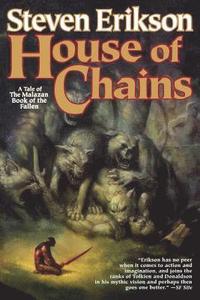 bokomslag House of Chains: Book Four of the Malazan Book of the Fallen
