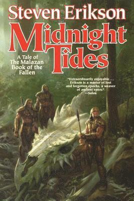 Midnight Tides: Book Five of the Malazan Book of the Fallen 1