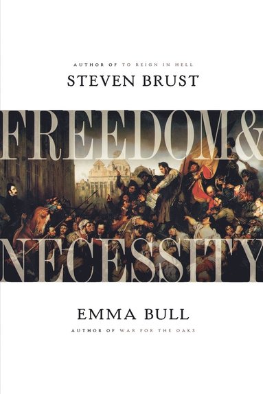 Steven Brust, Emma Bull - Freedom and Necessity, Häftad