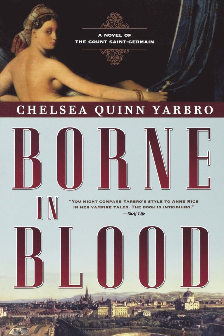 Chelsea Yarbro - Borne in Blood, Häftad