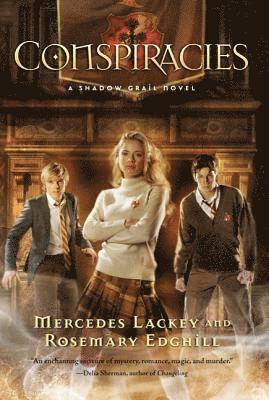 Mercedes Lackey, Rosemary Edghill - Shadow Grail #2: Conspiracies: Conspiracies, Häftad