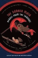 bokomslag The Darker Mask: Heroes from the Shadows