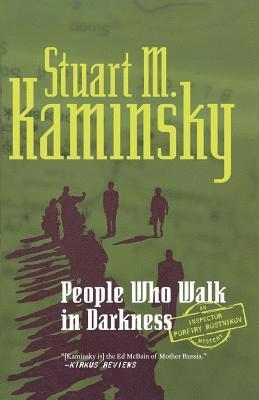 People Who Walk in Darkness: An Inspector Porfiry Rostnikov Mystery 1