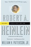 bokomslag Robert A. Heinlein: In Dialogue with His Century, Volume 1: Learning Curve (1907-1948)