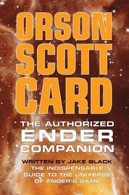 Orson Scott Card, Jake Black - The Authorized Ender Companion, Häftad
