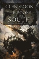 Glen Cook - The Books of the South: Tales of the Black Company, Häftad
