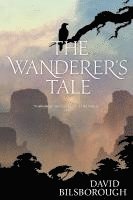 bokomslag The Wanderer's Tale: Book 1 of the Annals of Lindormyn