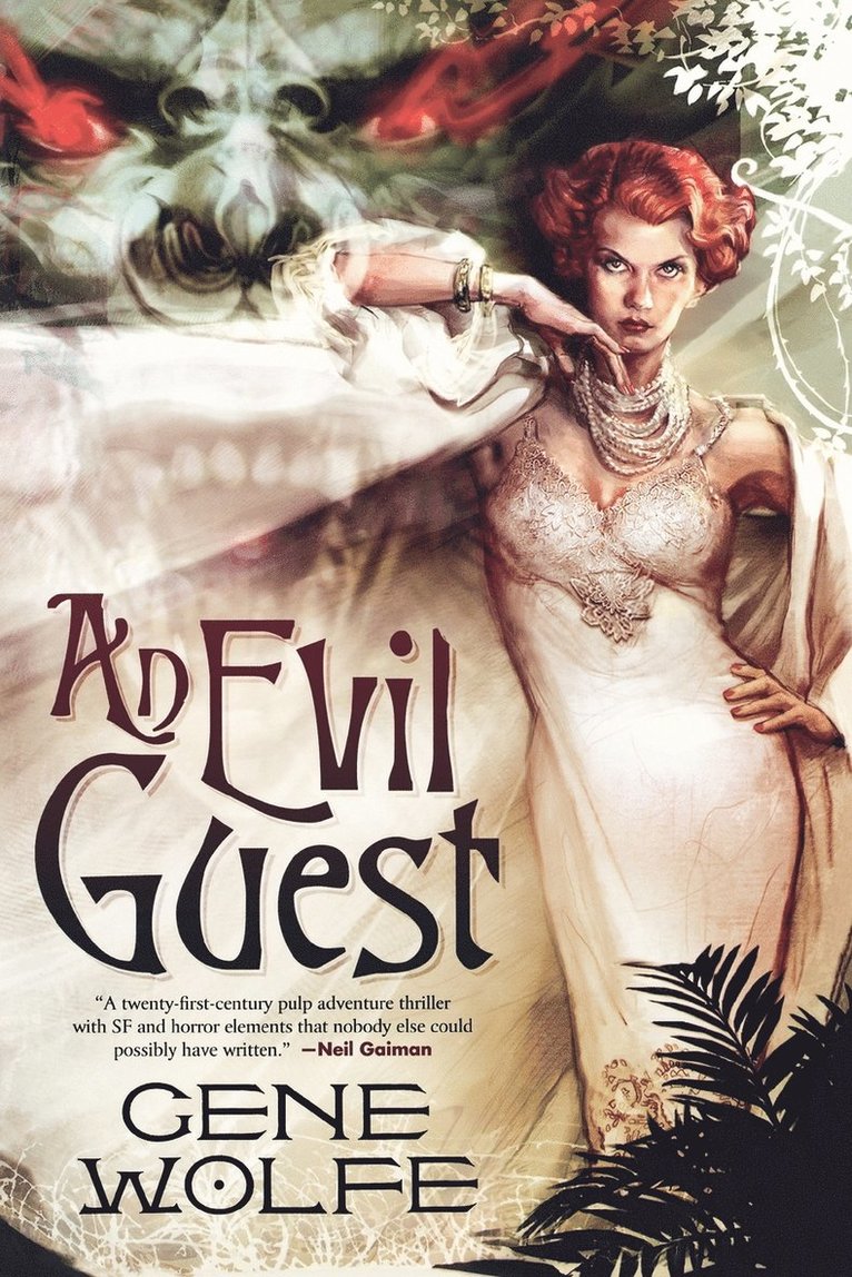 Gene Wolfe - An Evil Guest, Häftad