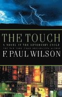 F. Paul Wilson - The Touch: Book III of the Adversary Cycle, Häftad
