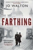 Farthing: A Story of a World That Could Have Been 1