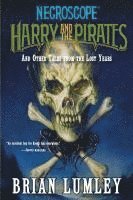 Brian Lumley - Harry and the Pirates: And Other Tales from the Lost Years, Häftad