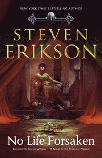 bokomslag No Life Forsaken: The Second Tale of Witness: A Novel of the Malazan World