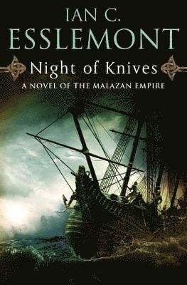 Ian C. Esslemont - Night of Knives, Häftad