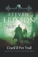 bokomslag Crack'd Pot Trail: A Malazan Tale of Bauchelain and Korbal Broach