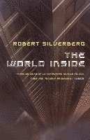 Robert Silverberg - The World Inside, Häftad